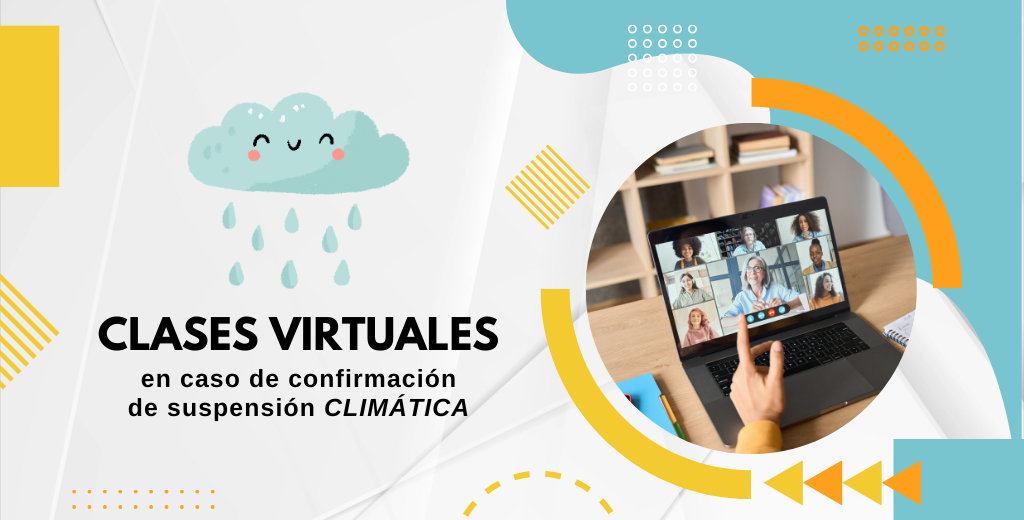 CLASES VIRTUALES ANTE SUSPENSIONES CLIMÁTICAS